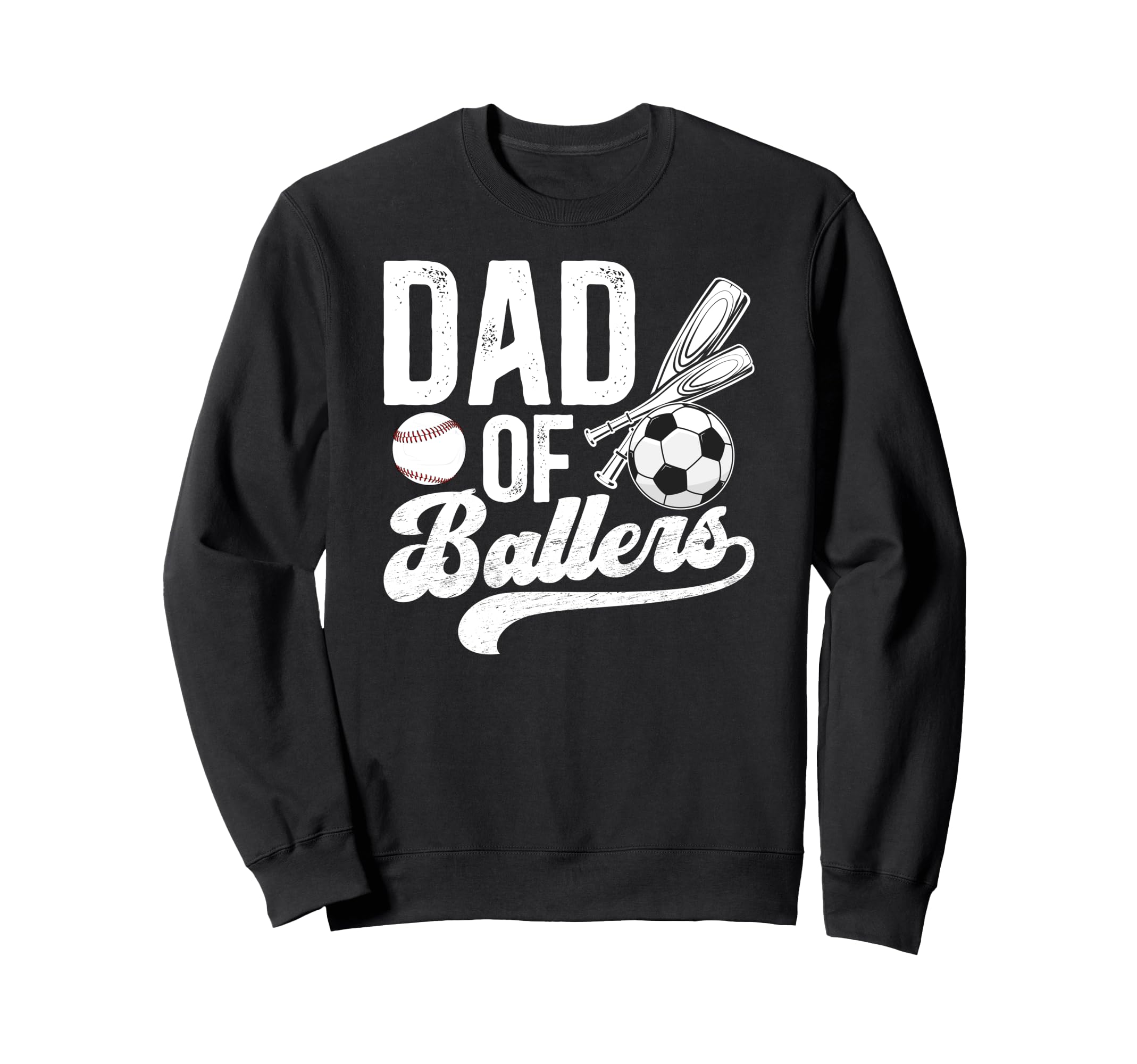 Dad Ballers Baseball Soccer Dad Sweatshirt - Graphic Print for Adults - T-Shirt, Sweatshirt, Hoodie
