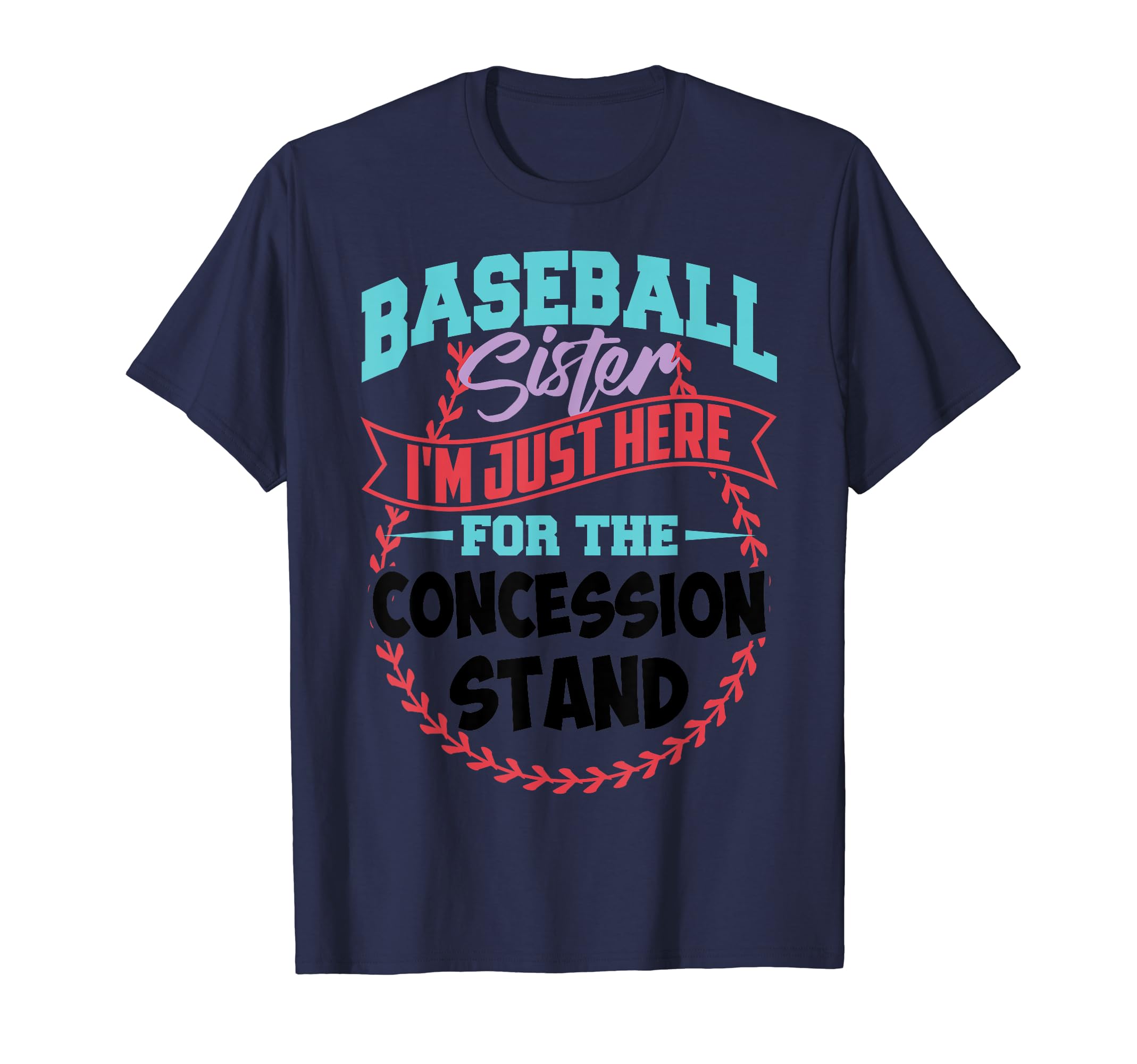Baseball Sister Concession Stand Softball T-Shirt - Trendy Graphic Unisex - T-Shirt, Sweatshirt, Hoodie