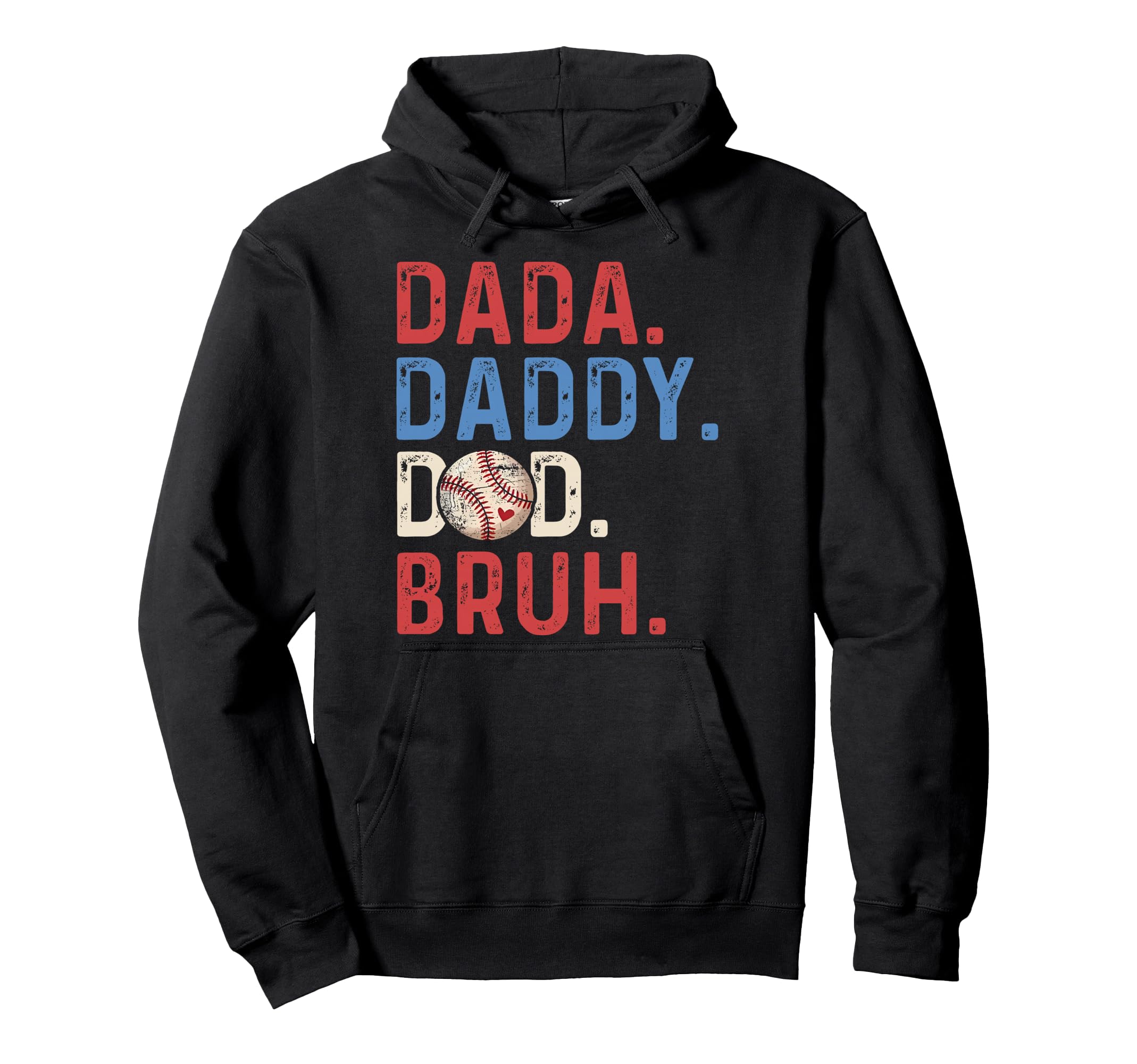 Dada Daddy Dad Bruh Fathers Day Funny Hoodie - Novelty Apparel for Adults - T-Shirt, Sweatshirt, Hoodie