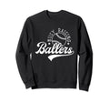 Busy Raising Ballers Funny Sweatshirt - Casual Everyday Wear for Adults - T-Shirt, Sweatshirt, Hoodie