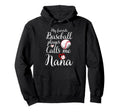 My Favorite Baseball Player Calls Me Nana Hoodie - Graphic Print Unisex - T-Shirt, Sweatshirt, Hoodie