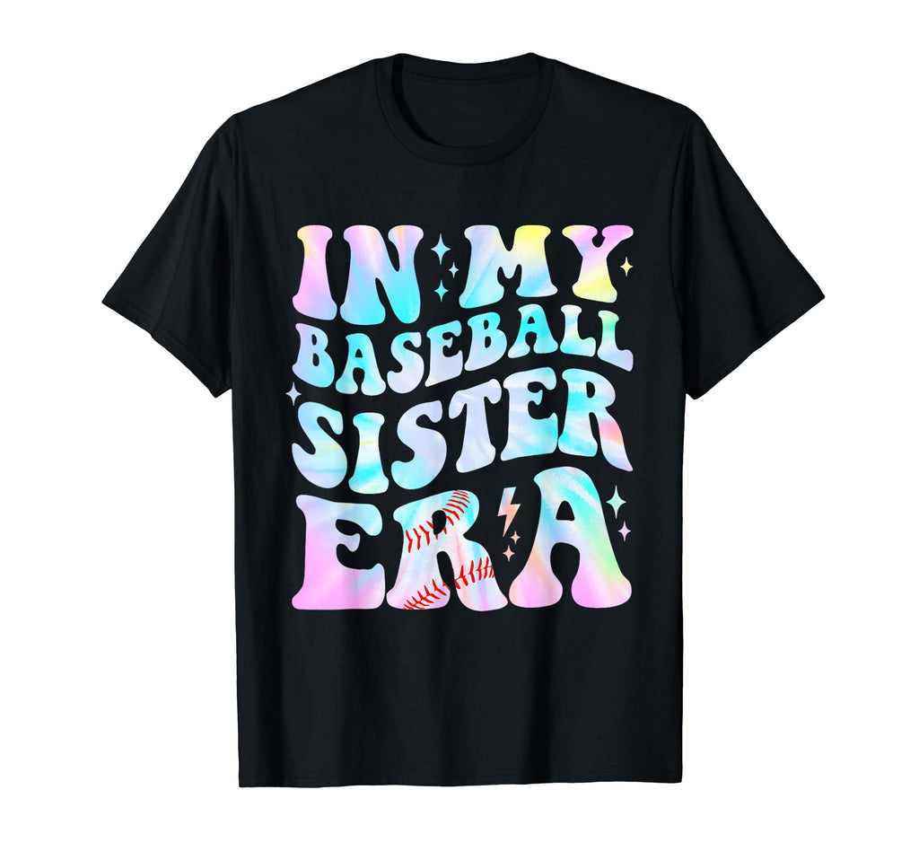 My Baseball Sister Era Groovy Proud T-Shirt - Unique Graphic for Adults - T-Shirt, Sweatshirt, Hoodie