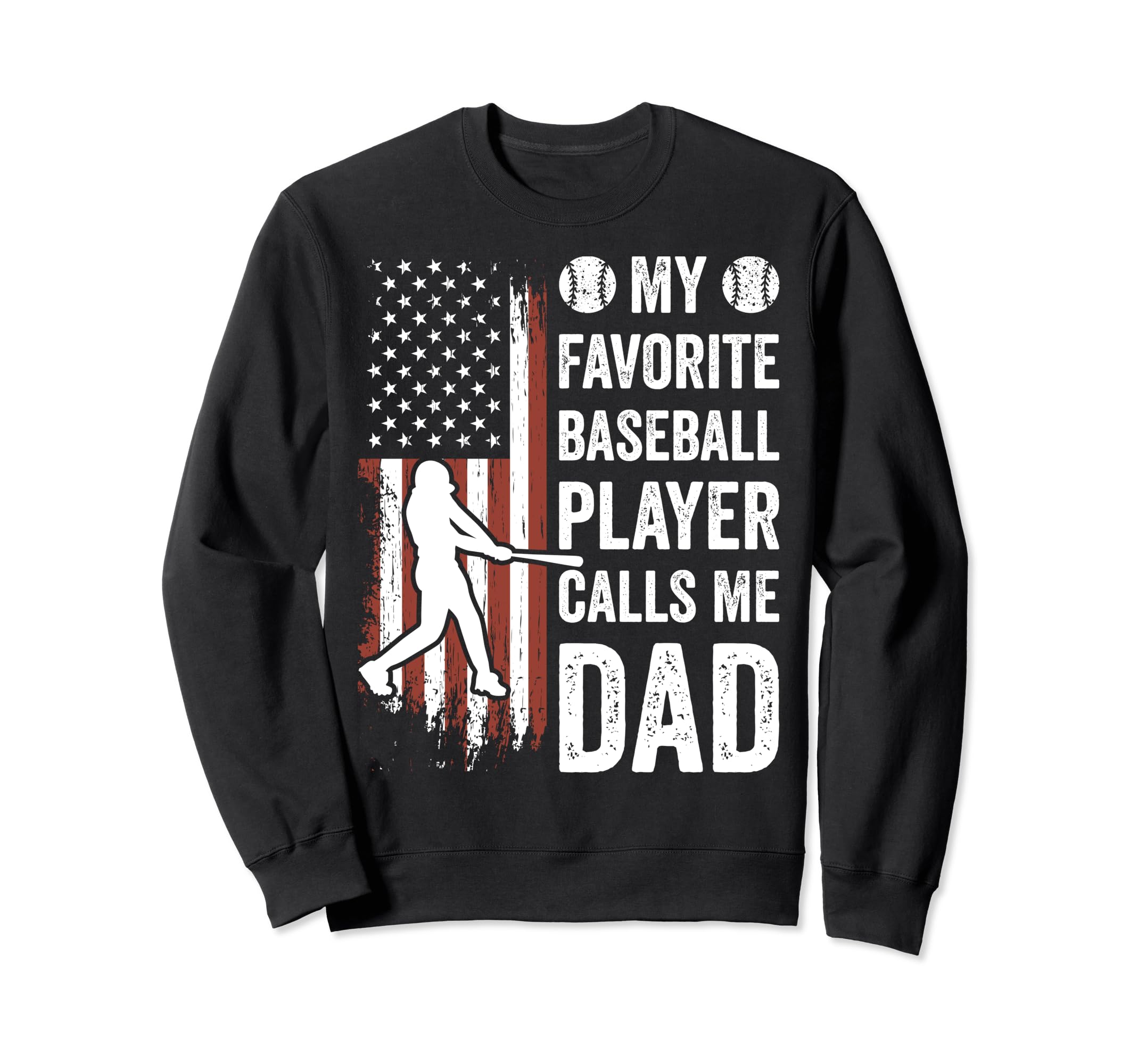 My Favorite Baseball Player Sweatshirt - Fun Novelty Design Men Women - T-Shirt, Sweatshirt, Hoodie