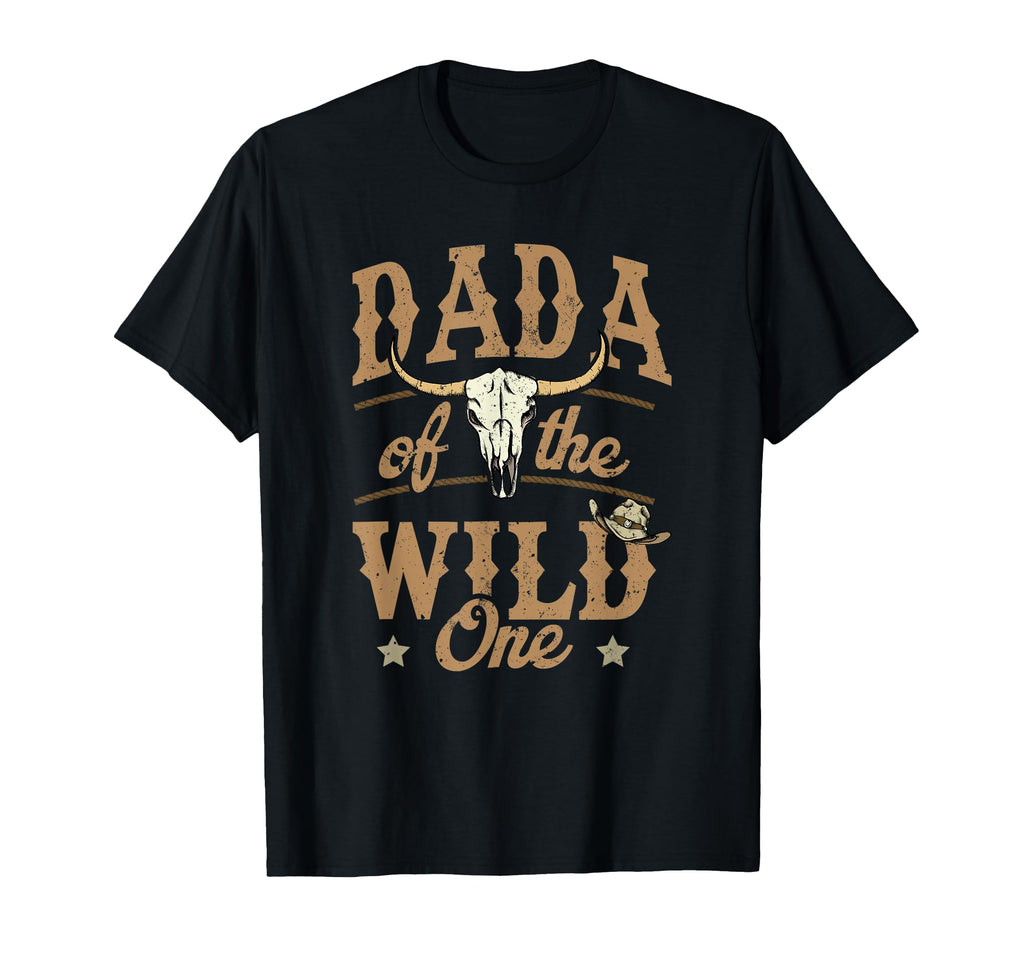 Dada Wild One Cowboy Western Rodeo T-Shirt - Fun Novelty Design Men Women - T-Shirt, Sweatshirt, Hoodie