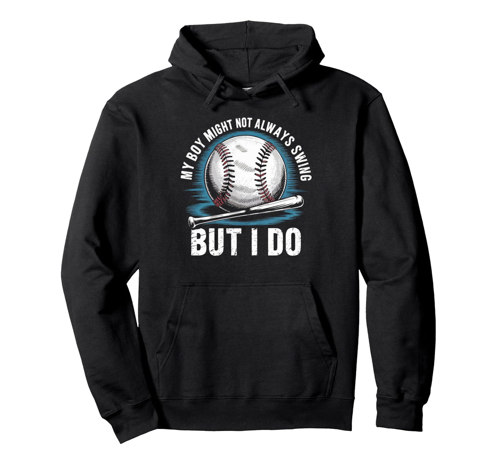 My Might Not Always Swing But I Do Hoodie - Graphic Print Men Women - T-Shirt, Sweatshirt, Hoodie