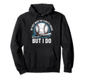 My Might Not Always Swing But I Do Hoodie - Graphic Print Men Women - T-Shirt, Sweatshirt, Hoodie