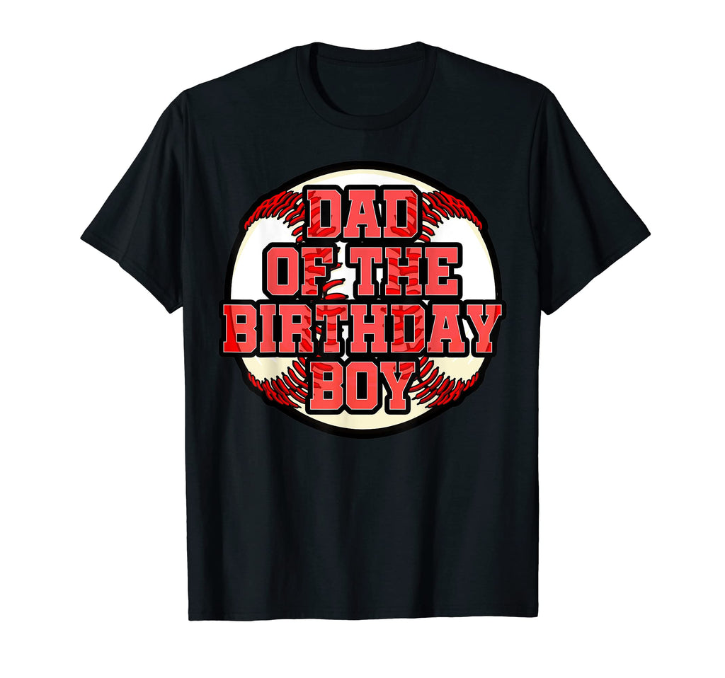 Dad Birthday Baseball Bday Party T-Shirt - Graphic Print for Adults - T-Shirt, Sweatshirt, Hoodie