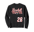 Baseball Mom Mothers Day 26 Baseball Sweatshirt - Graphic Print for Adults - T-Shirt, Sweatshirt, Hoodie