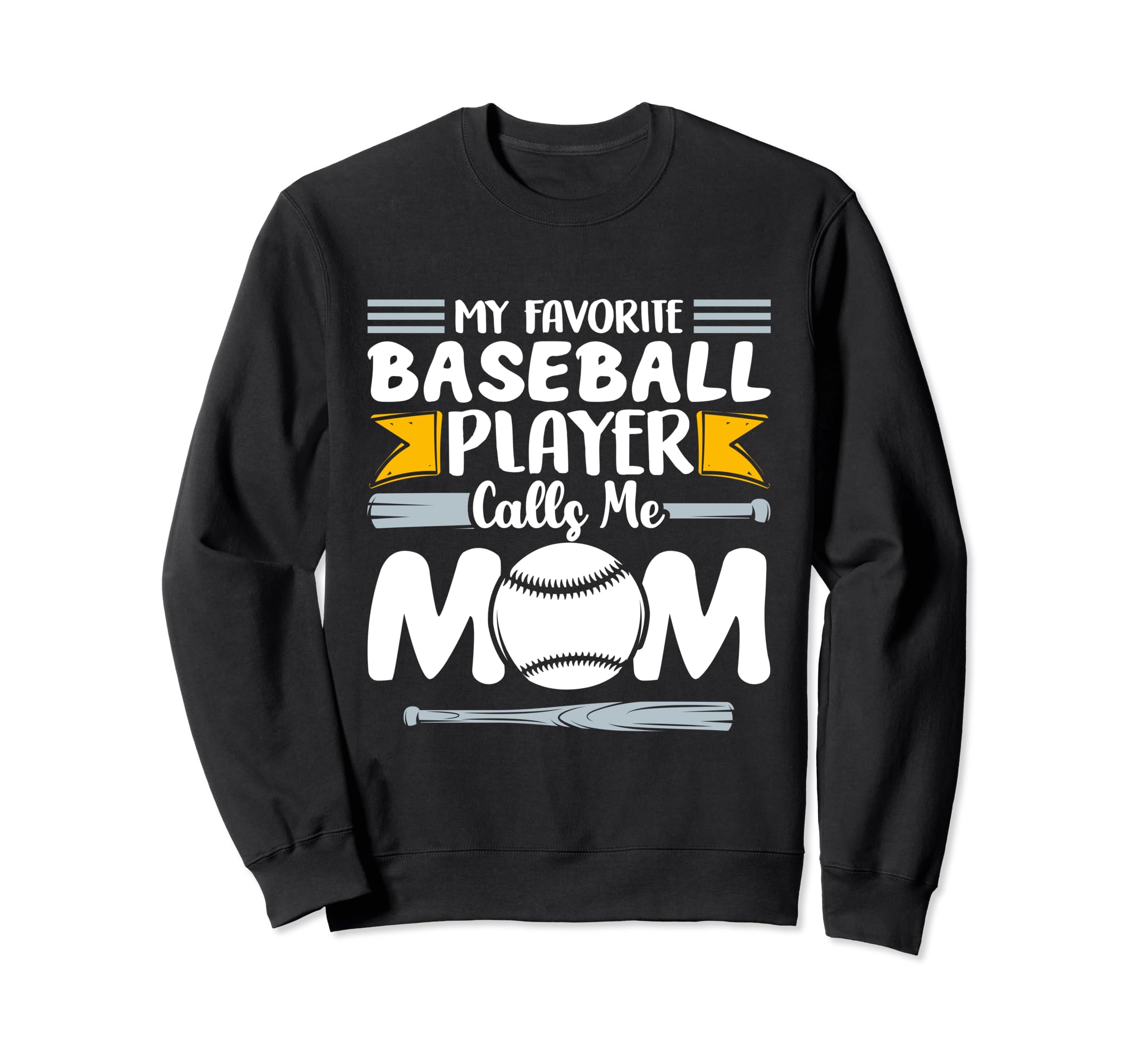 My Favorite Baseball Player Calls Me Sweatshirt - Streetwear Style Unisex - T-Shirt, Sweatshirt, Hoodie
