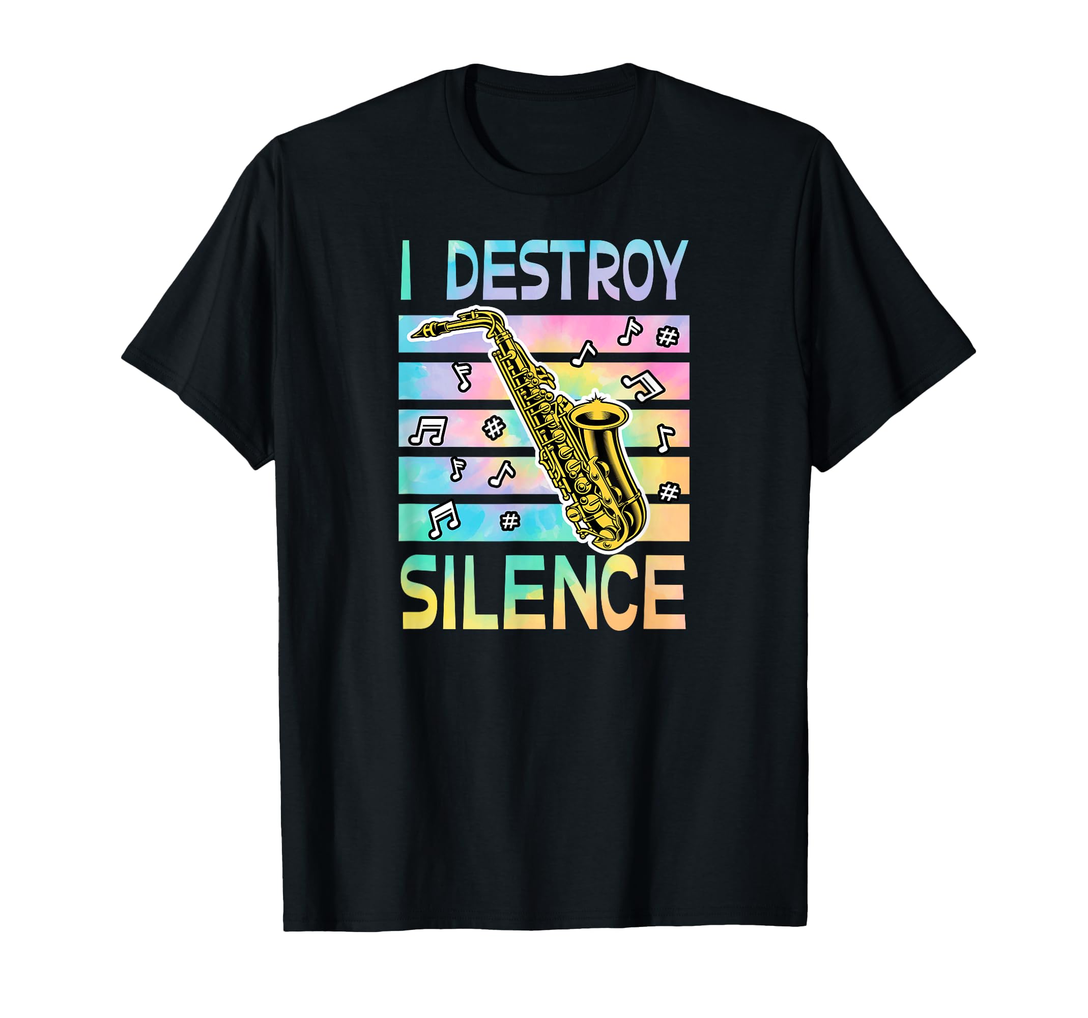 I Destroy Silence Saxophone T-Shirt - Aesthetic Graphic for Adults - T-Shirt, Sweatshirt, Hoodie