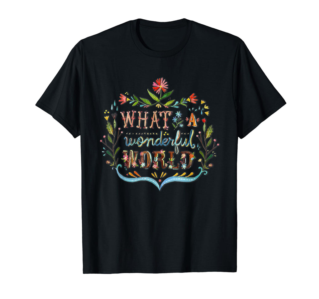 What Wonderful World Hippie Lifestyle T-Shirt - Unique Graphic Unisex - T-Shirt, Sweatshirt, Hoodie
