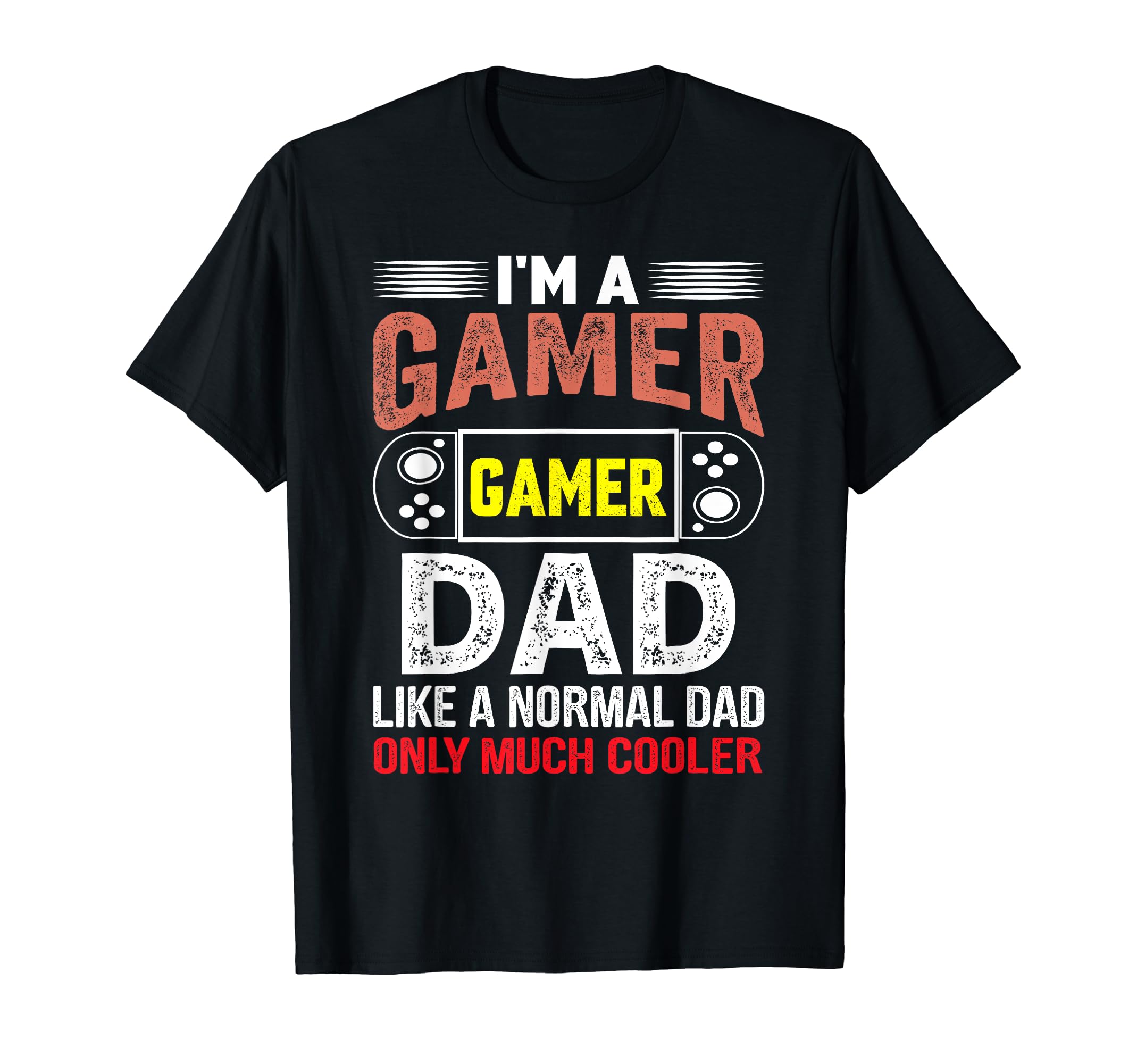 My Dad Video Games First Fathers Day T-Shirt - Streetwear Style Unisex - T-Shirt, Sweatshirt, Hoodie