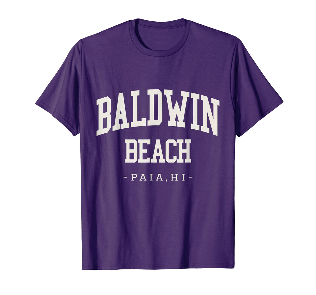 Baldwin Beach Paia Maui Hawaii T-Shirt - Fun Novelty Design Men Women - T-Shirt, Sweatshirt, Hoodie