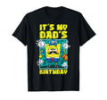 Spongebob My Dads Birthday Baseball T-Shirt - Fun Novelty Design Men Women - T-Shirt, Sweatshirt, Hoodie
