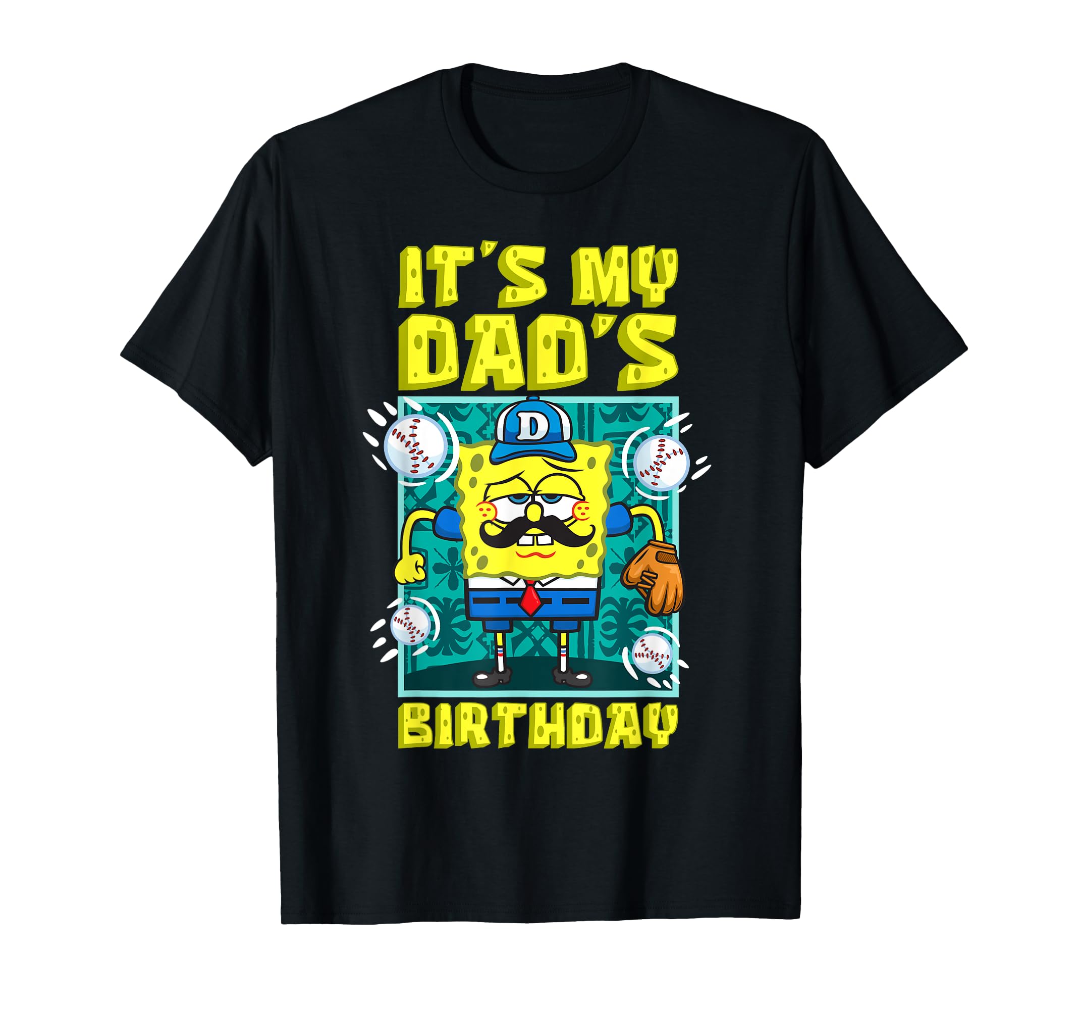 Spongebob My Dads Birthday Baseball T-Shirt - Fun Novelty Design Men Women - T-Shirt, Sweatshirt, Hoodie