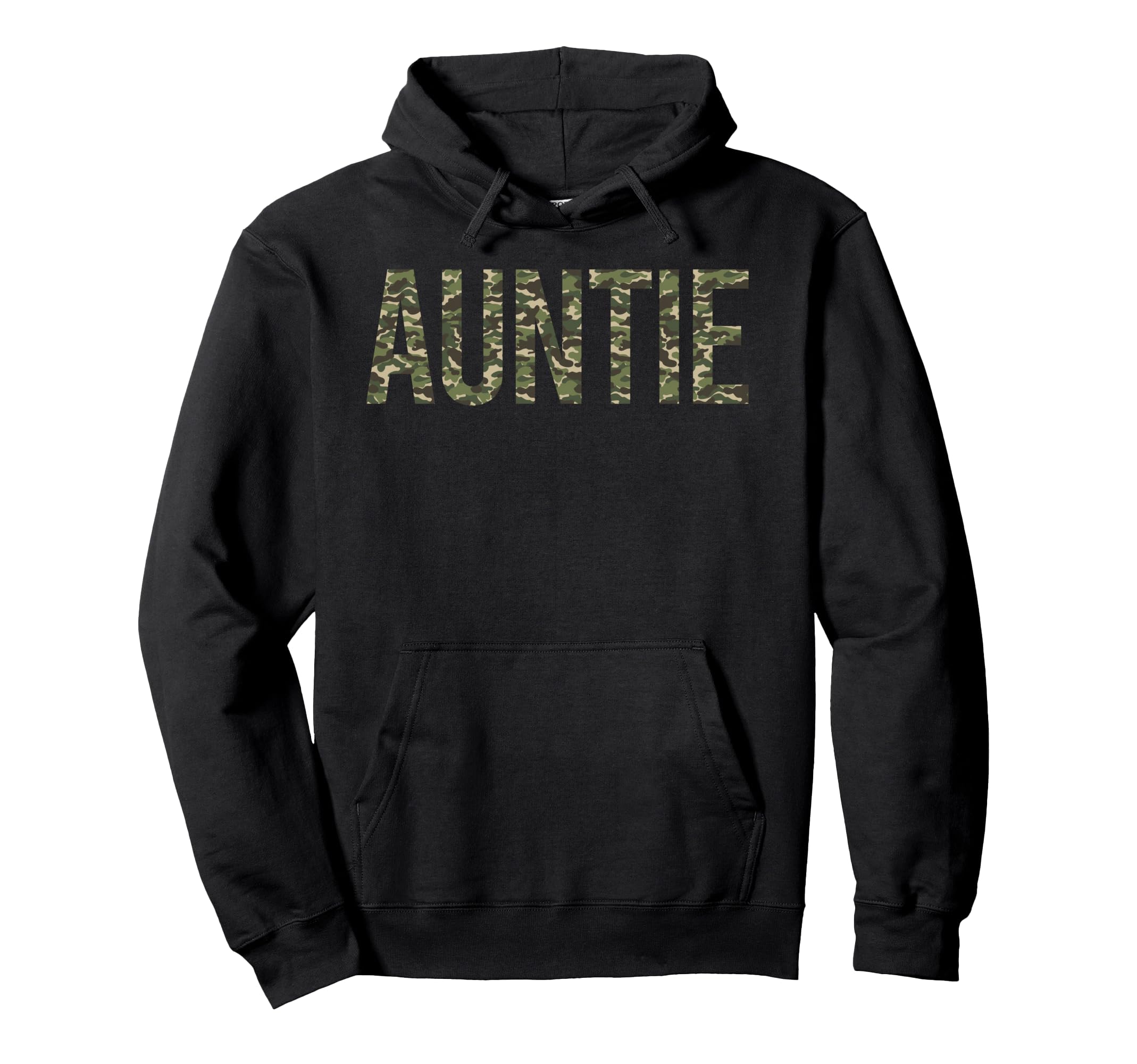 Camo Auntie Camouflage Auntie Life Hoodie - Casual Everyday Wear Men Women - T-Shirt, Sweatshirt, Hoodie
