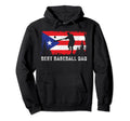 Puerto Rican Flag Baseball Player Dad Hoodie - Unique Graphic Unisex - T-Shirt, Sweatshirt, Hoodie