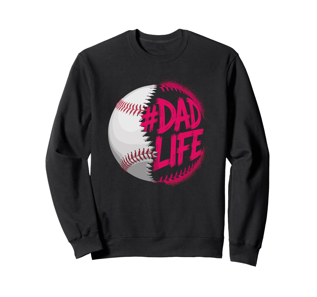 Dad Life Baseball Player Daddy And Sweatshirt - Graphic Print for Adults - T-Shirt, Sweatshirt, Hoodie