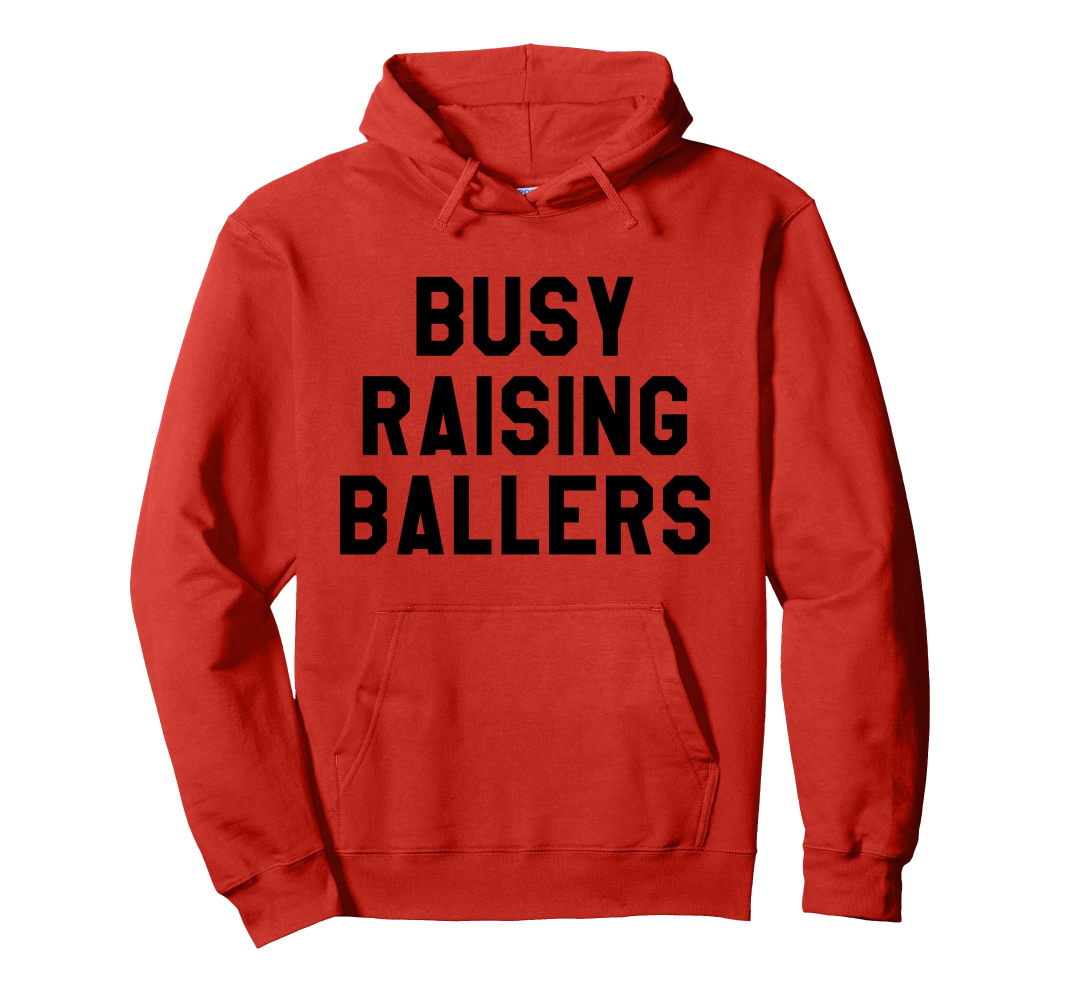 Busy Raising Ballers Womens I Only Hoodie - Aesthetic Graphic for Adults - T-Shirt, Sweatshirt, Hoodie