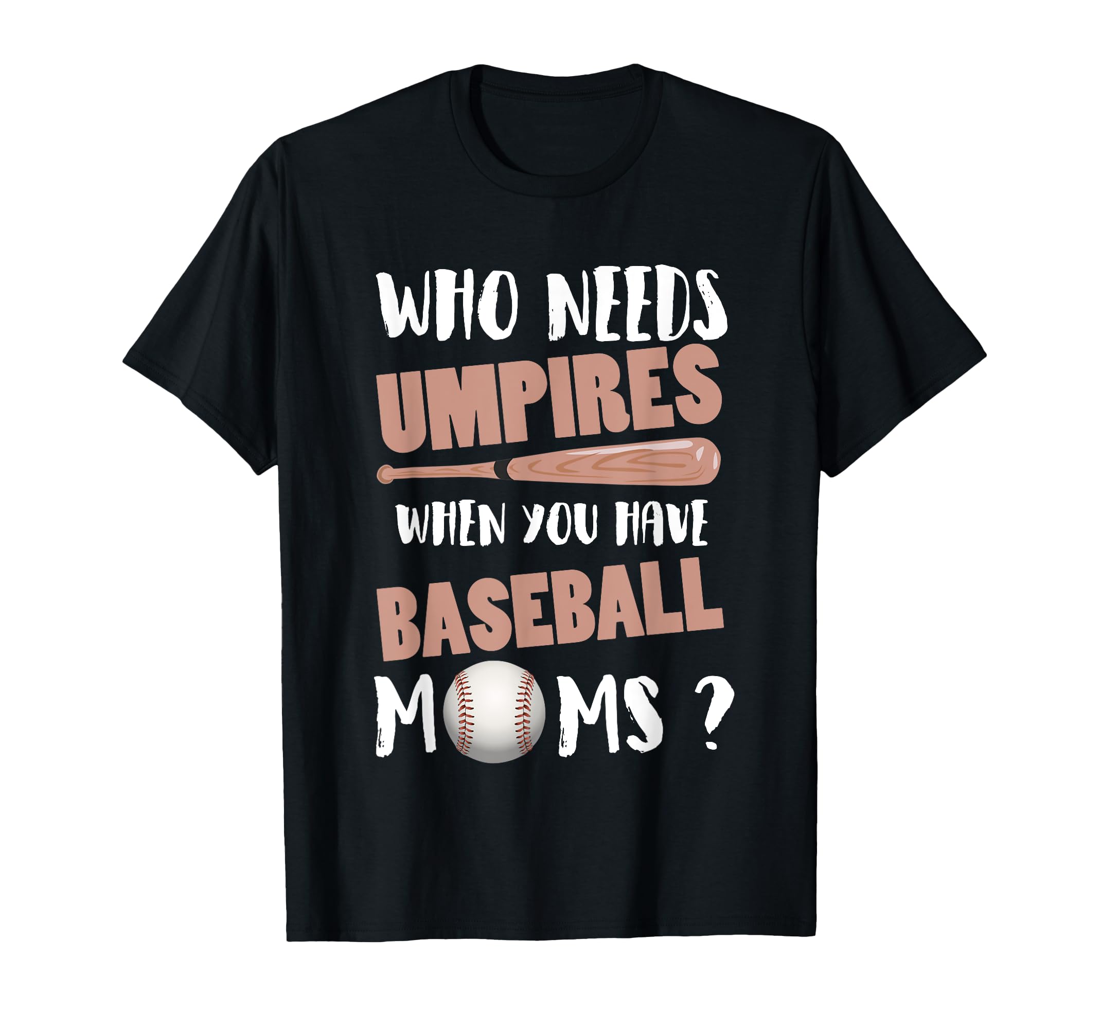Funny Baseball Umpire T-Shirt - Unique Graphic Men Women - T-Shirt, Sweatshirt, Hoodie