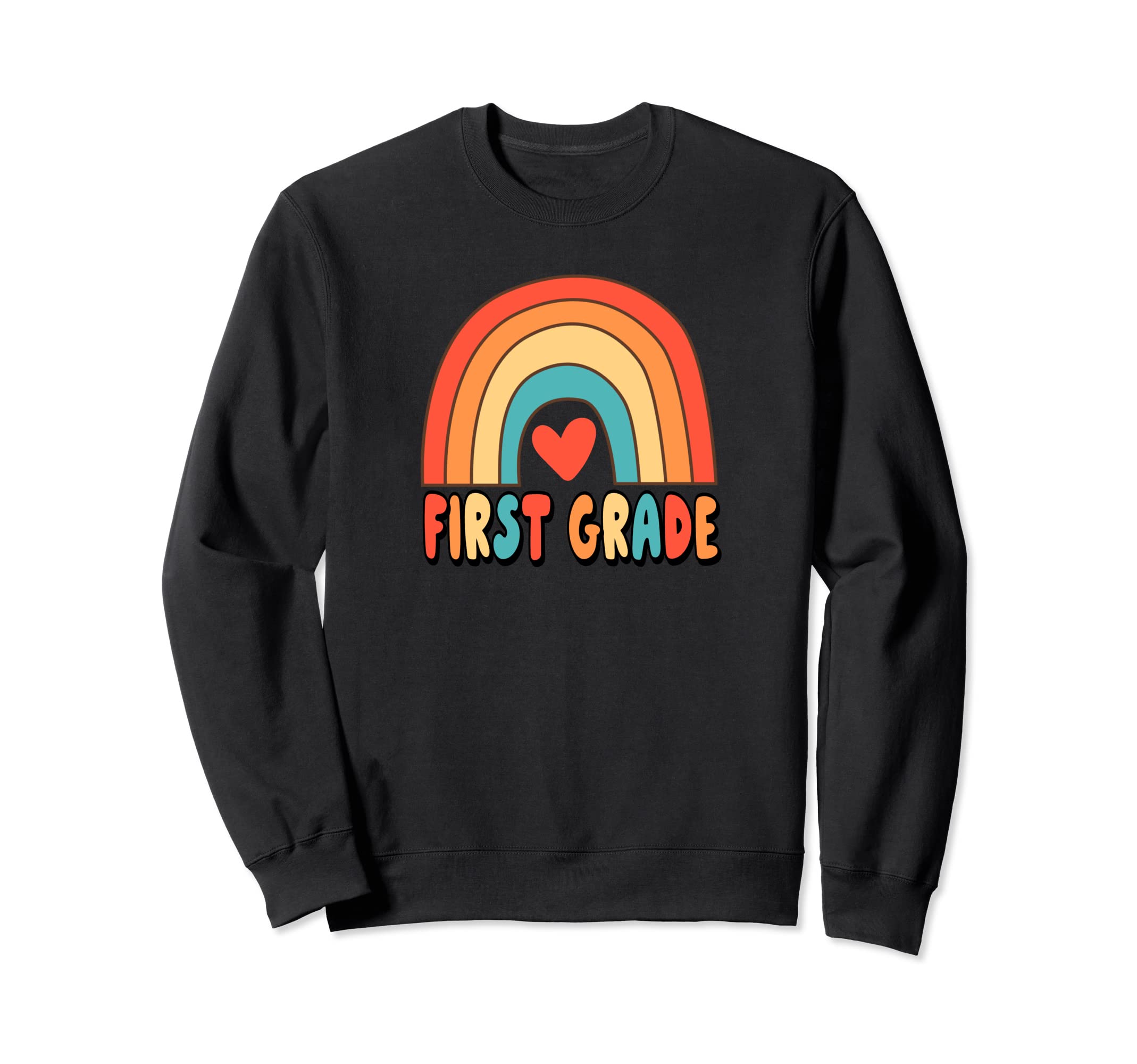 1St Grade Teacher Rainbow Sweatshirt - Casual Everyday Wear for Adults - T-Shirt, Sweatshirt, Hoodie
