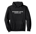 Support Your Local Dj Y2K Aesthetic Hoodie - Minimalist Print for Adults - T-Shirt, Sweatshirt, Hoodie