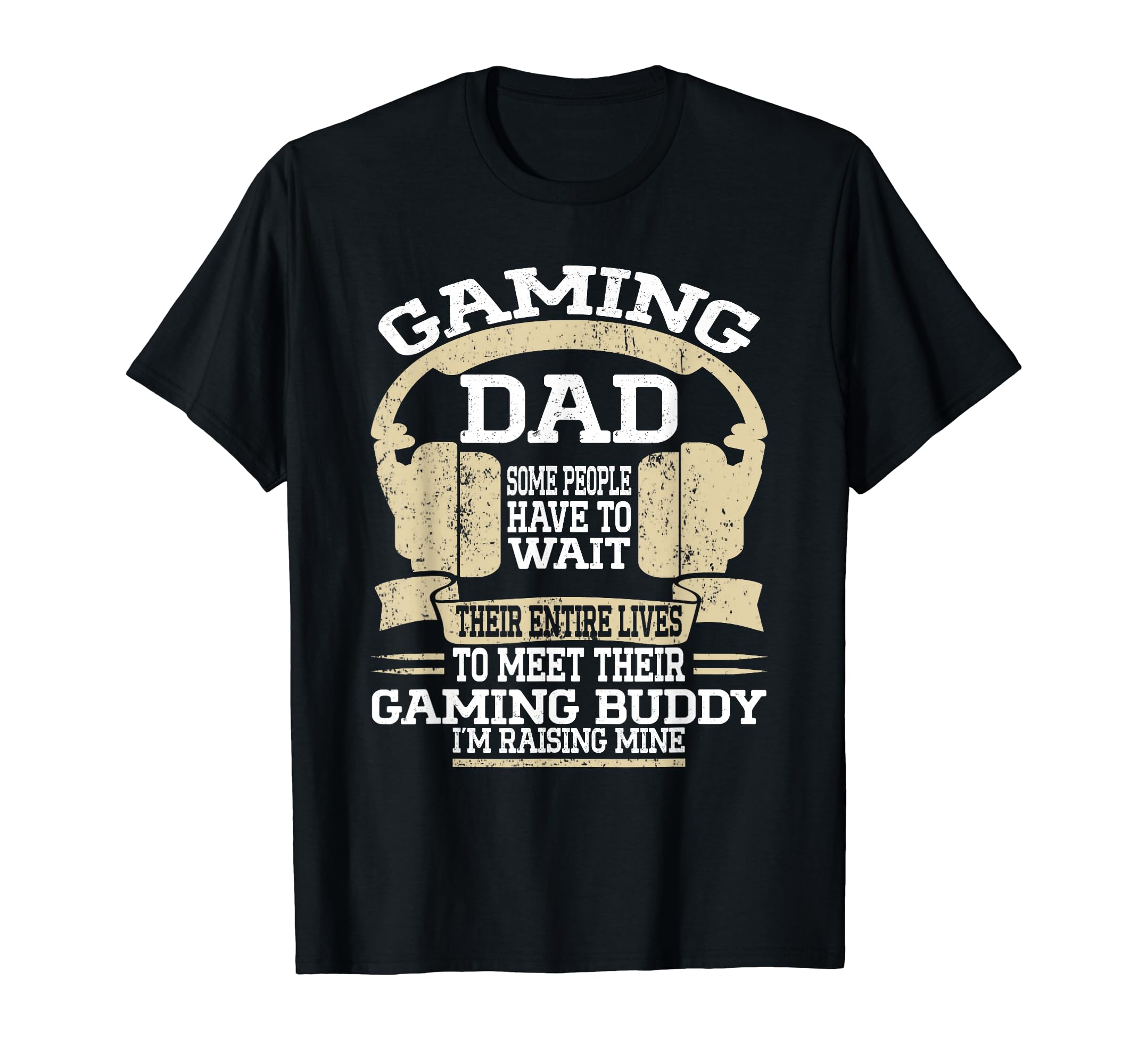 Gamer Fathers Day Funny Video Games T-Shirt - Streetwear Style Men Women - T-Shirt, Sweatshirt, Hoodie