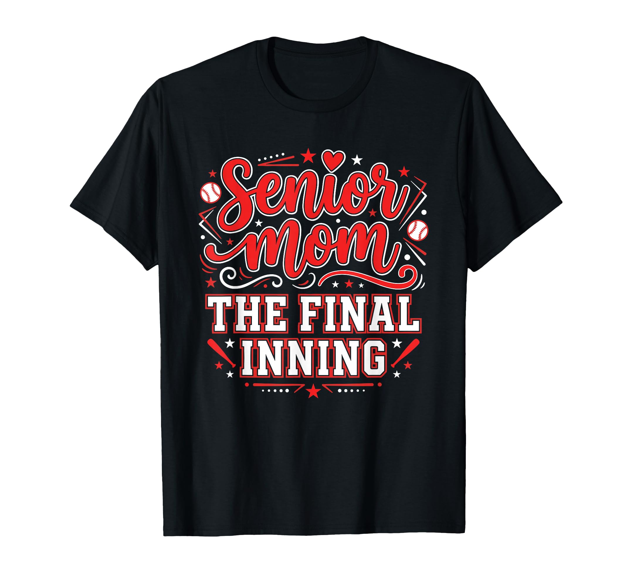 Baseball Senior Mom 2026 Final Inning Mama T-Shirt - Novelty Apparel Unisex - T-Shirt, Sweatshirt, Hoodie