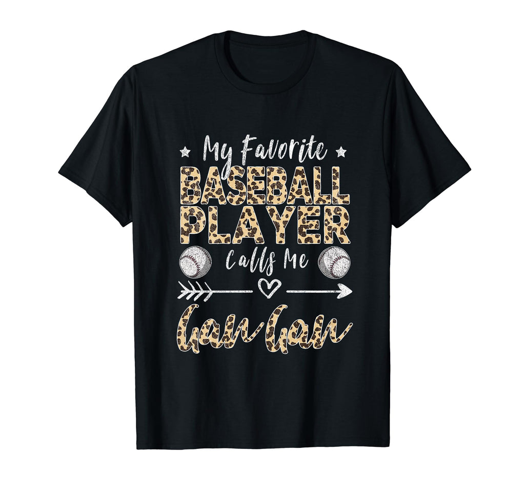 My Favorite Baseball Player Calls Me Gan T-Shirt - Novelty Apparel Unisex - T-Shirt, Sweatshirt, Hoodie