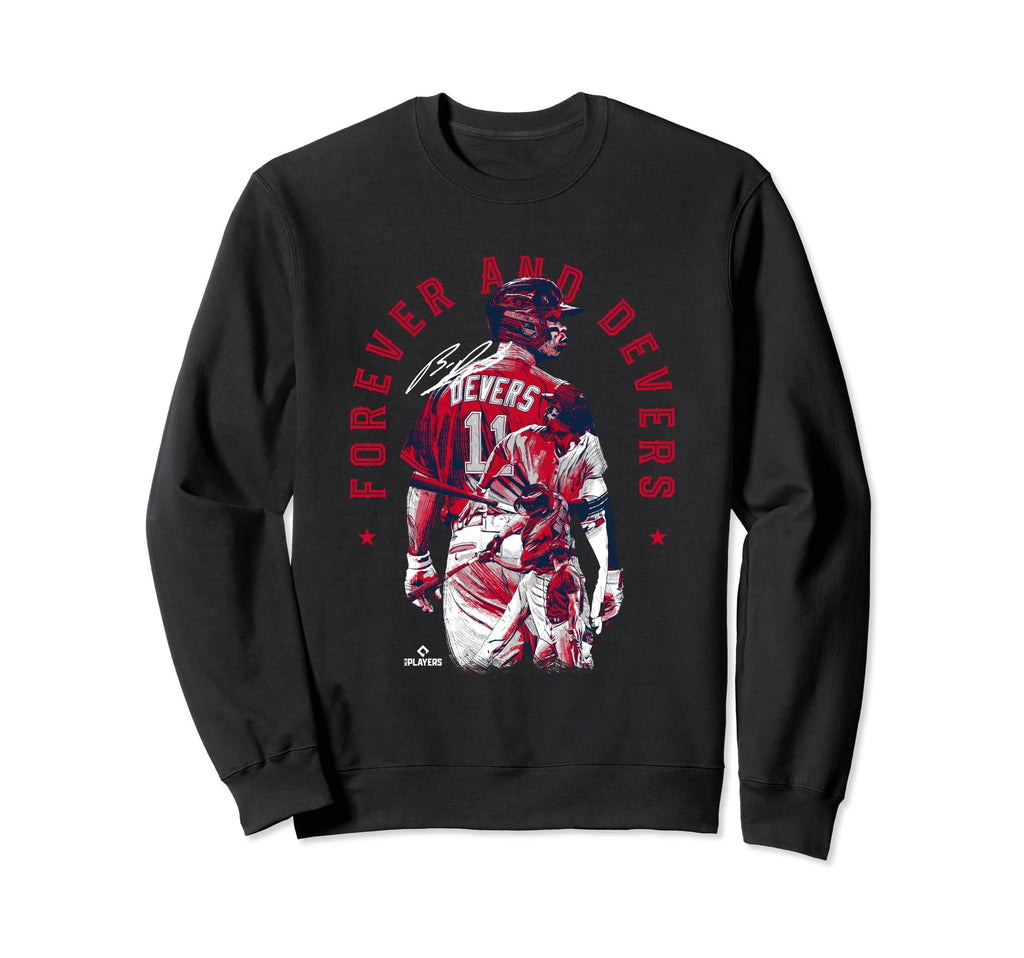 Forever And Devers Rafael Devers Sweatshirt - Streetwear Style Men Women - T-Shirt, Sweatshirt, Hoodie