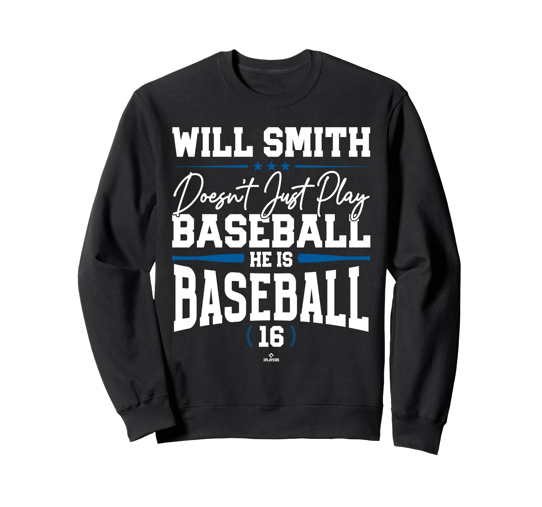 He Is Baseball Will Smith Los Angeles Sweatshirt - Streetwear Style Unisex - T-Shirt, Sweatshirt, Hoodie