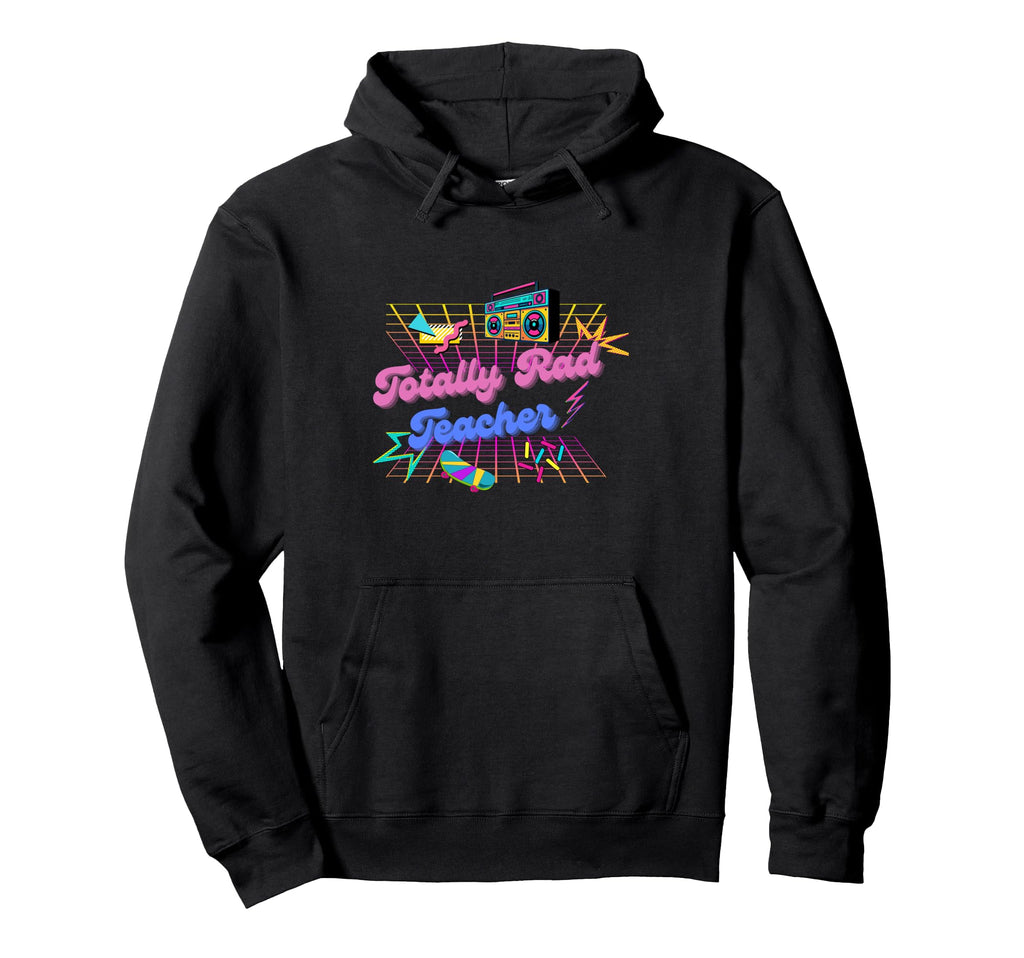 Totally Rad Teacher 80S Neon Gift Hoodie - Aesthetic Graphic Unisex - T-Shirt, Sweatshirt, Hoodie