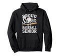 Proud Sister 2026 Senior Baseball Hoodie - Minimalist Print Unisex - T-Shirt, Sweatshirt, Hoodie