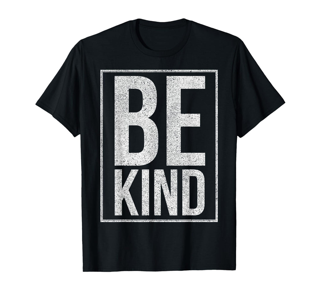 Be Kind Inspire Kindness Peace Love T-Shirt - Fun Novelty Design Unisex - T-Shirt, Sweatshirt, Hoodie