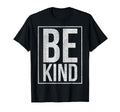 Be Kind Inspire Kindness Peace Love T-Shirt - Fun Novelty Design Unisex - T-Shirt, Sweatshirt, Hoodie