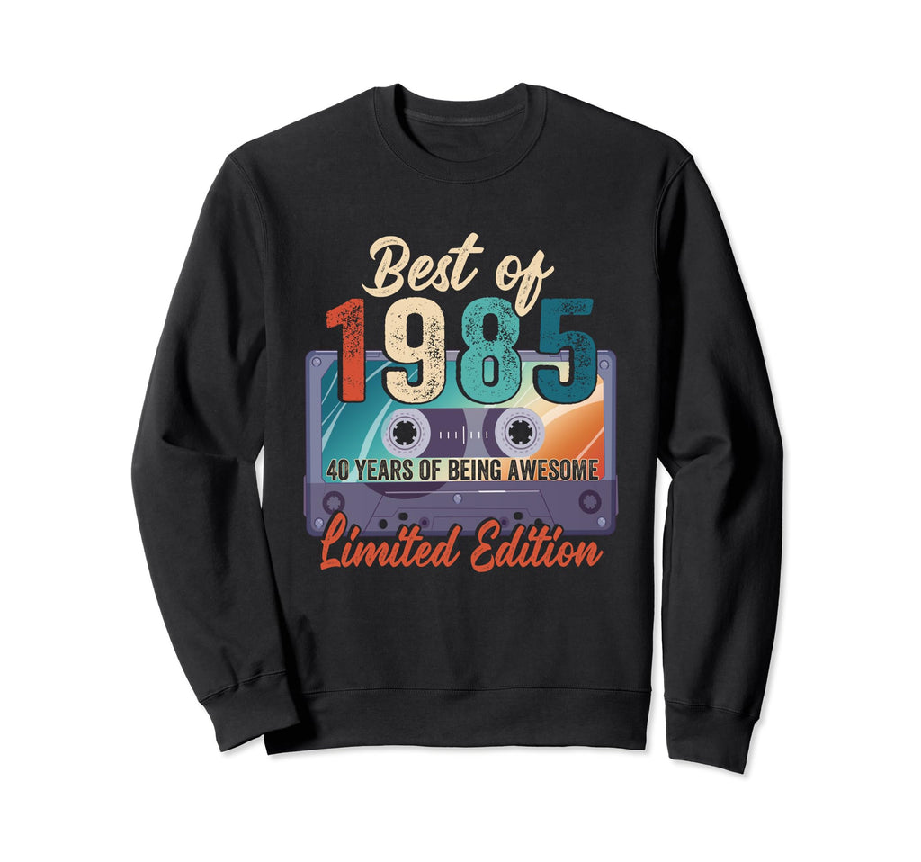 1985 40Th Birthday Cassette Tape 40 Sweatshirt - Unique Graphic Unisex - T-Shirt, Sweatshirt, Hoodie