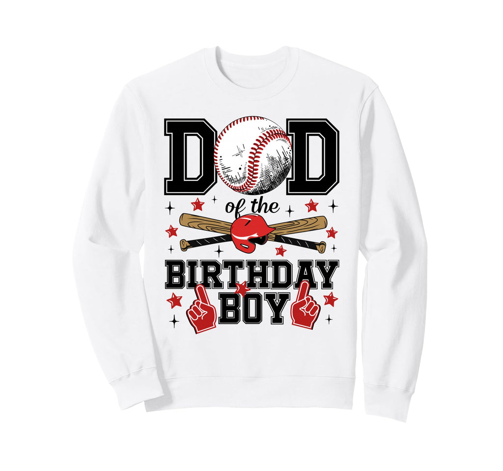 Dad Birthday Baseball Sport Family Sweatshirt - Custom Art Print Unisex - T-Shirt, Sweatshirt, Hoodie