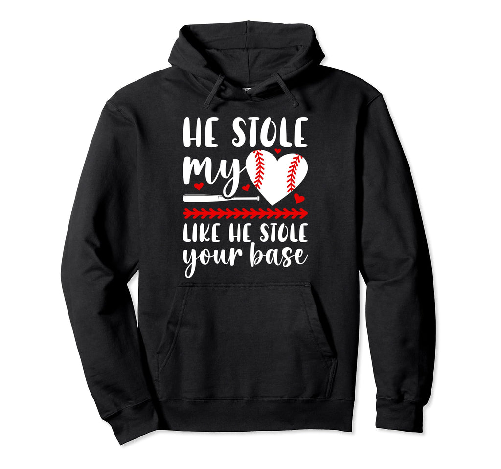 He Stole My Heart Baseball Hoodie - Fun Novelty Design Men Women - T-Shirt, Sweatshirt, Hoodie