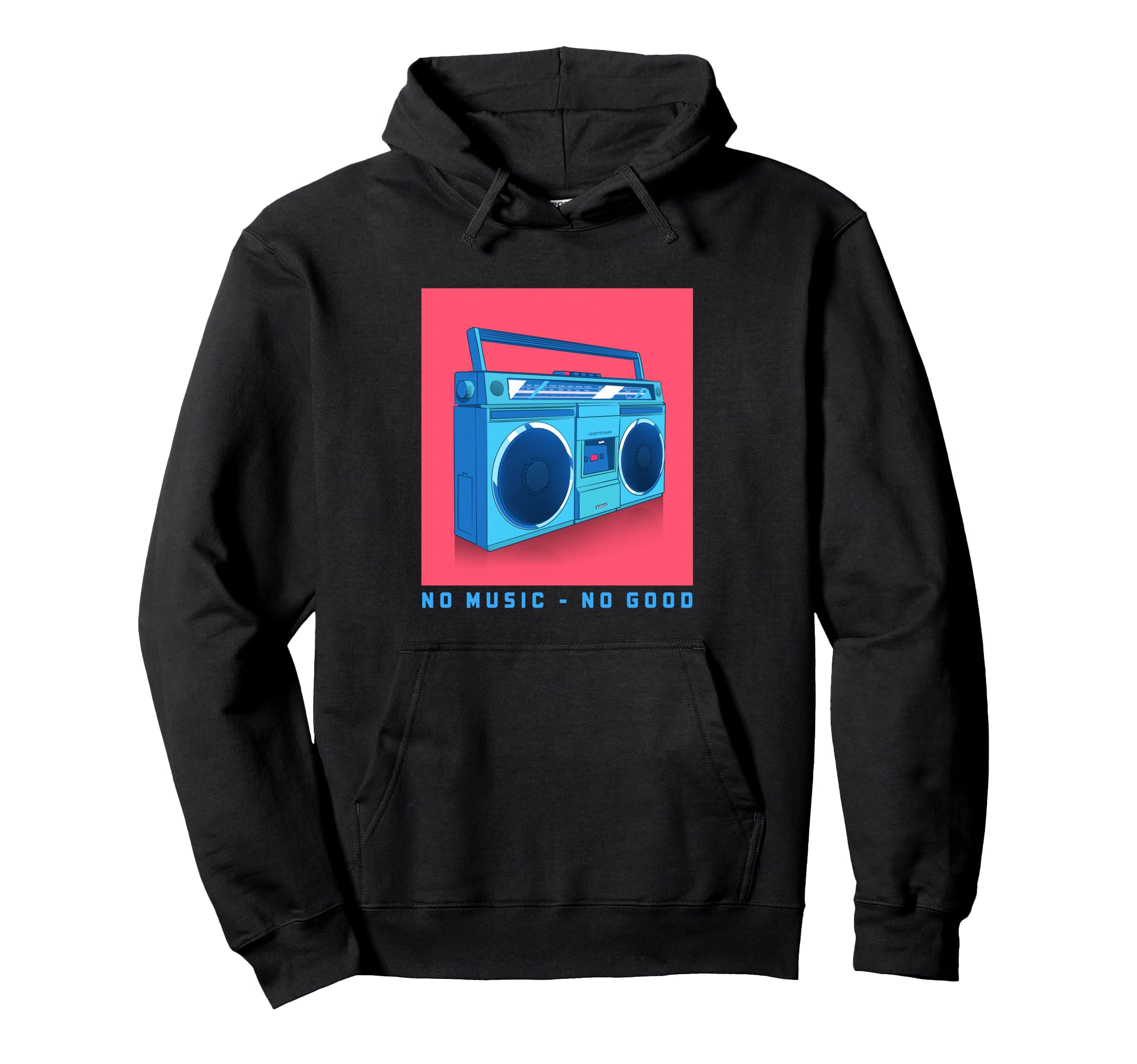 No Music No Good Cassette Tape Player Hoodie - Graphic Print for Adults - T-Shirt, Sweatshirt, Hoodie