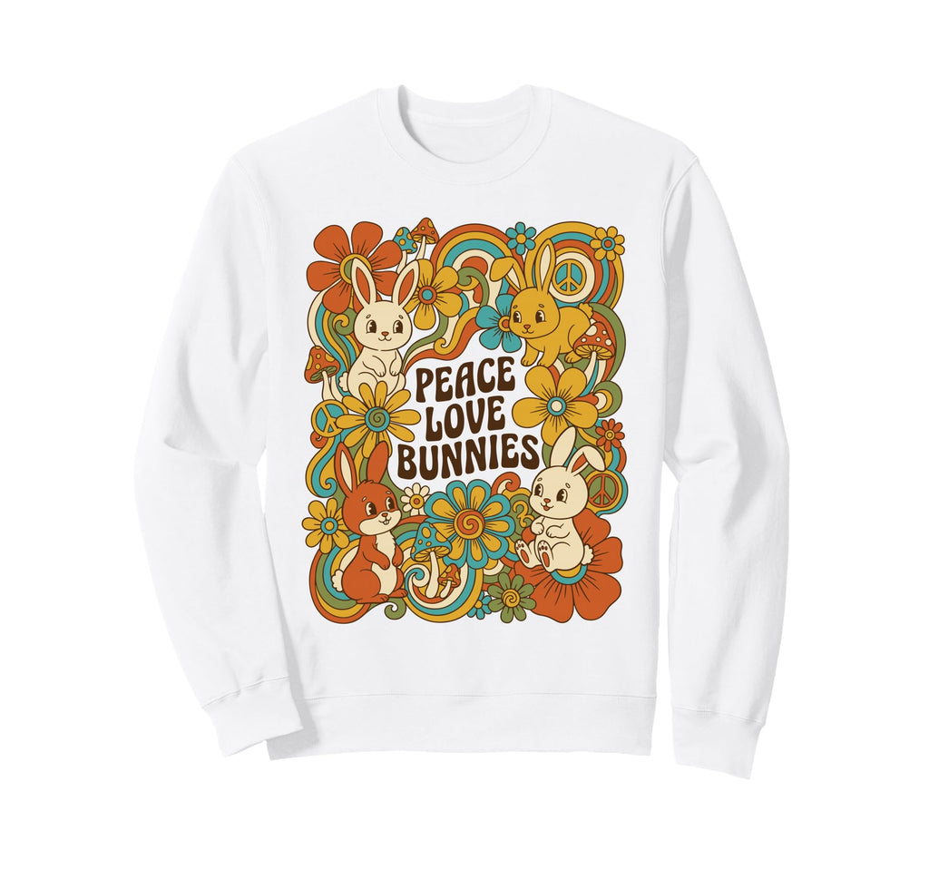 Peace Love Bunnies Groovy Rabbit Sweatshirt - Casual Everyday Wear Unisex - T-Shirt, Sweatshirt, Hoodie