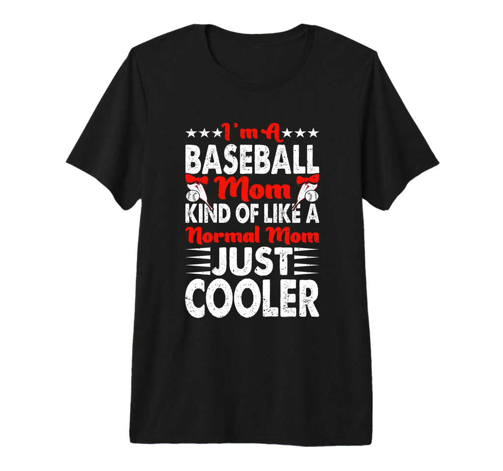 Im Baseball Mom Kind Like Normal Mom T-Shirt - Minimalist Print Men Women - T-Shirt, Sweatshirt, Hoodie
