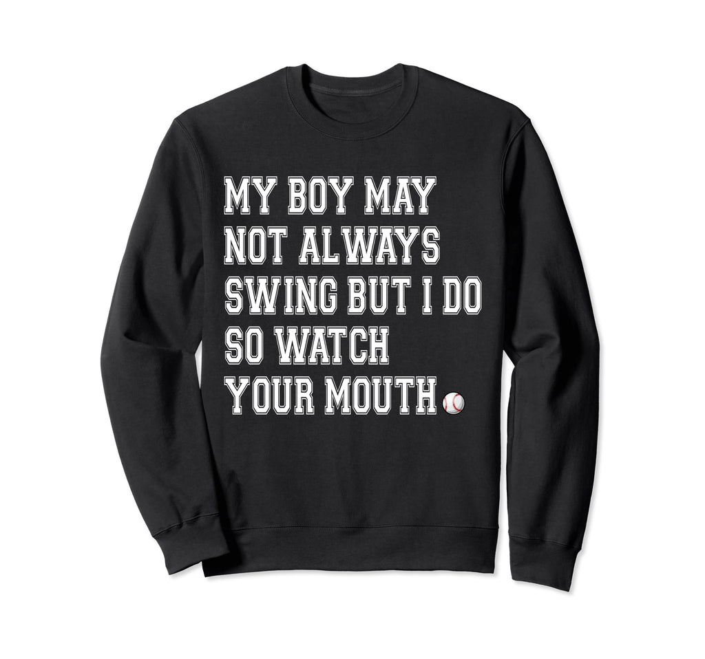 My Might Not Always Swing But I Do Sweatshirt - Novelty Apparel Unisex - T-Shirt, Sweatshirt, Hoodie