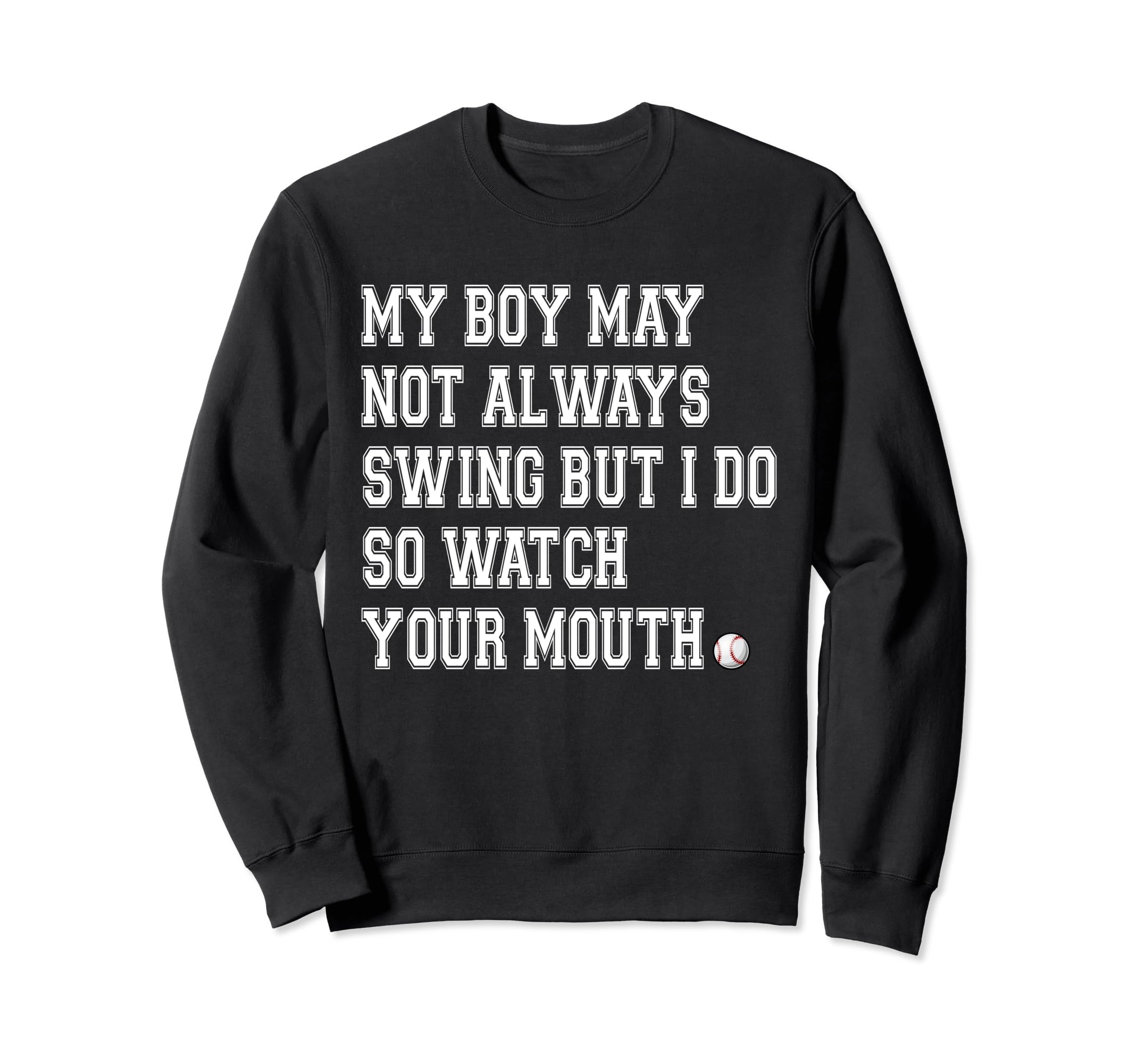 My Might Not Always Swing But I Do Sweatshirt - Novelty Apparel Unisex - T-Shirt, Sweatshirt, Hoodie