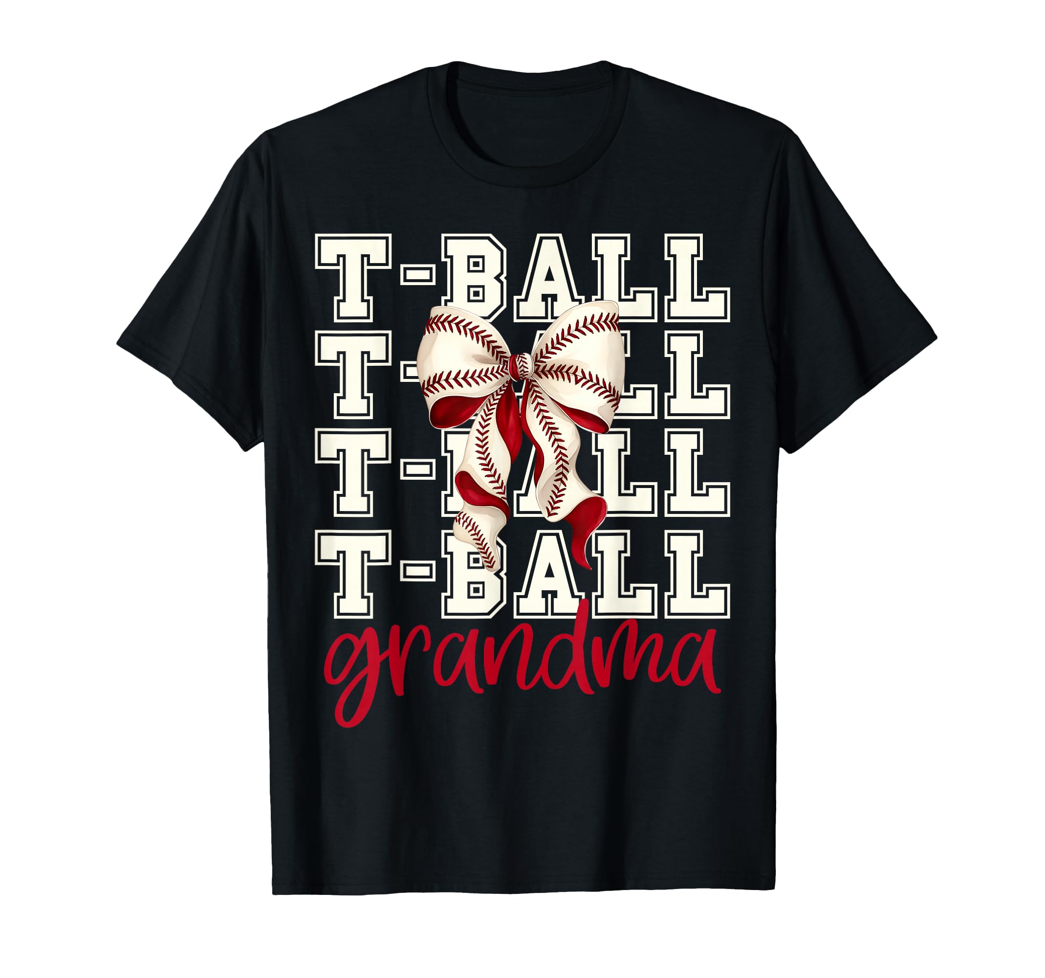 Tball Grandma Teeball T Ball Coquette T-Shirt - Unique Graphic for Adults - T-Shirt, Sweatshirt, Hoodie