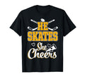 Hockey Mom He Skates She Cheers Game T-Shirt - Custom Art Print for Adults - T-Shirt, Sweatshirt, Hoodie