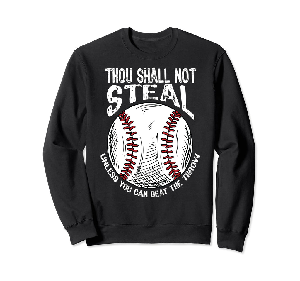 Thou Shall Not Steal Unless You Can Sweatshirt - Aesthetic Graphic Unisex - T-Shirt, Sweatshirt, Hoodie