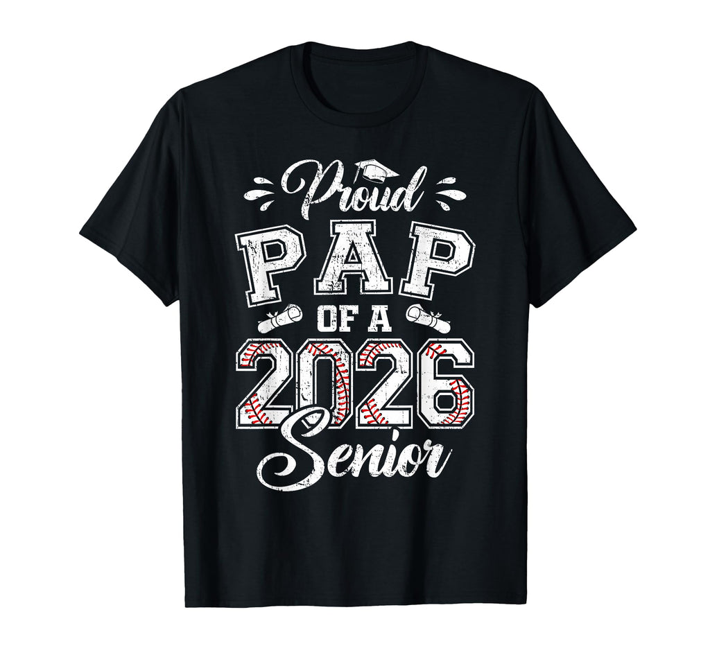 Proud Pap 2026 Senior Baseball Graduate T-Shirt - Aesthetic Graphic Unisex - T-Shirt, Sweatshirt, Hoodie