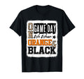 Gameday Football We Wear Orange And T-Shirt - Novelty Apparel Men Women - T-Shirt, Sweatshirt, Hoodie