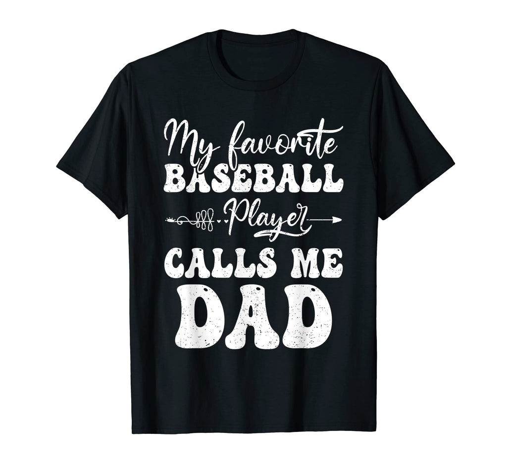 My Favorite Baseball Player Calls Me T-Shirt - Streetwear Style Men Women - T-Shirt, Sweatshirt, Hoodie