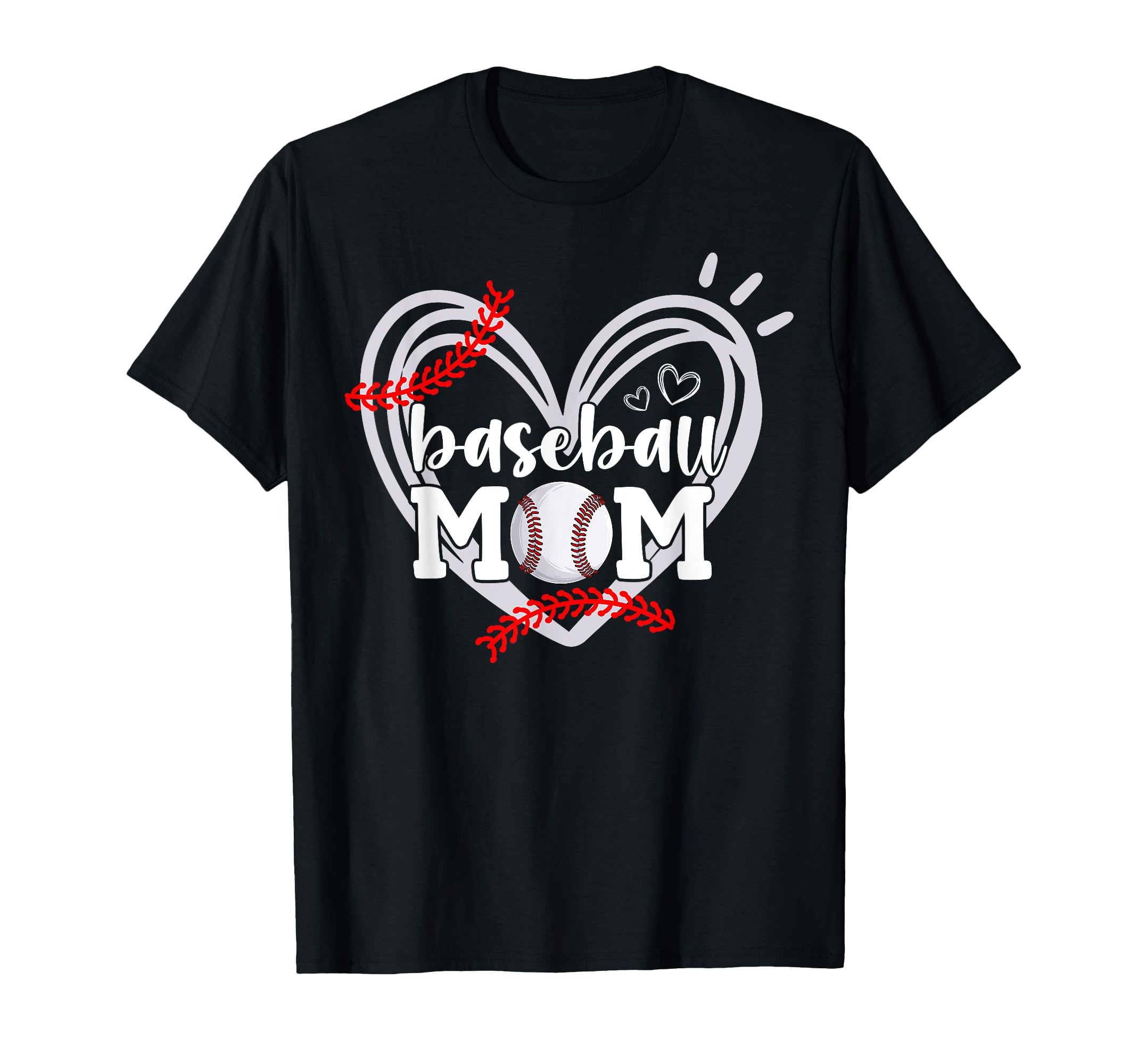 Funny Baseball Mom Heart Baseball T-Shirt - Casual Everyday Wear Men Women - T-Shirt, Sweatshirt, Hoodie
